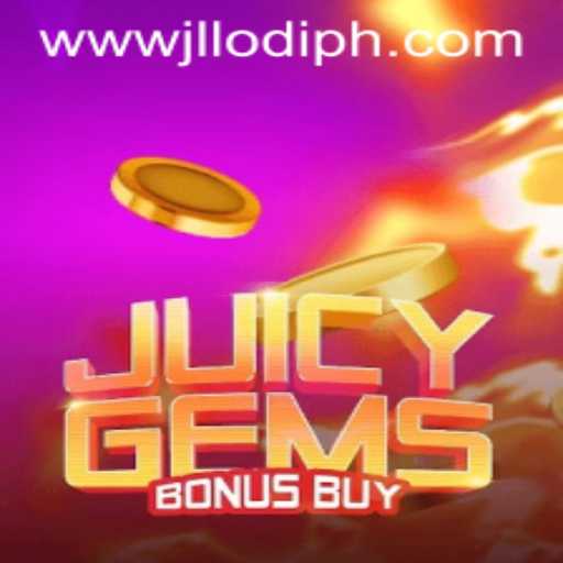 JuicyGemsBonusBuy: The Ultimate Gaming Experience with JL LODI PH